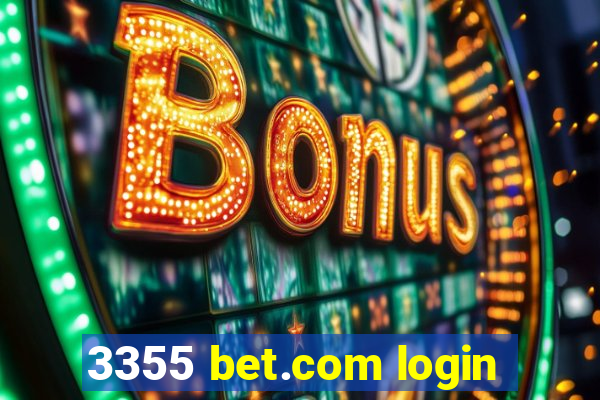 3355 bet.com login